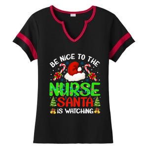 Nurse Christmas Be Nice To The Nurse Santa Is Watching Gift Ladies Halftime Notch Neck Tee