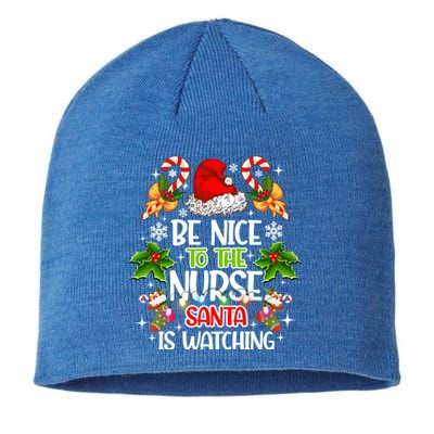 Nurse Christmas Be Nice To The Nurse Santa Is Watching Gift Sustainable Beanie