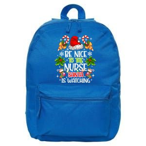 Nurse Christmas Be Nice To The Nurse Santa Is Watching Gift 16 in Basic Backpack