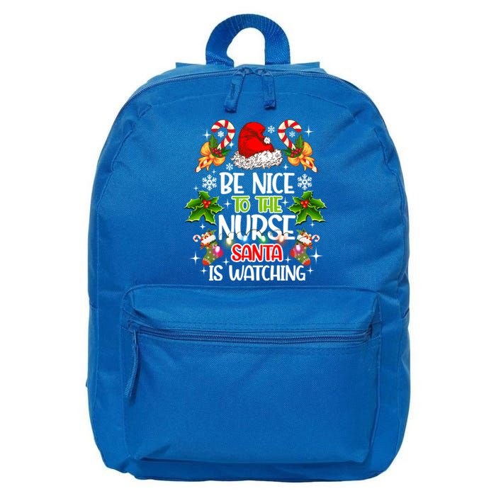 Nurse Christmas Be Nice To The Nurse Santa Is Watching Gift 16 in Basic Backpack