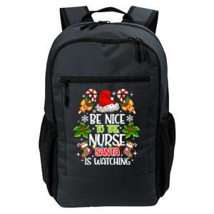 Nurse Christmas Be Nice To The Nurse Santa Is Watching Gift Daily Commute Backpack