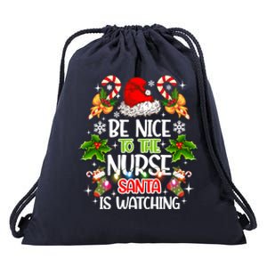 Nurse Christmas Be Nice To The Nurse Santa Is Watching Gift Drawstring Bag