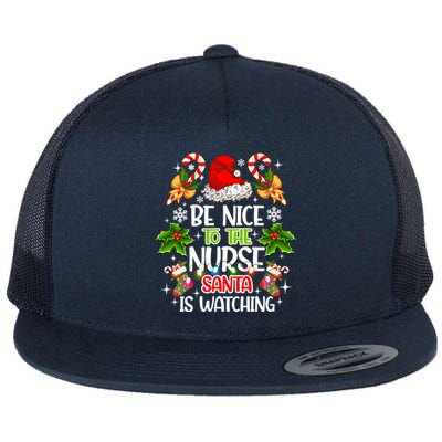 Nurse Christmas Be Nice To The Nurse Santa Is Watching Gift Flat Bill Trucker Hat