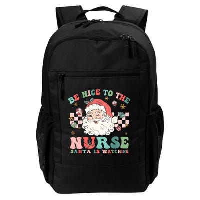 Nurse Christmas Be Nice To The Nurse Santa Is Watching Daily Commute Backpack