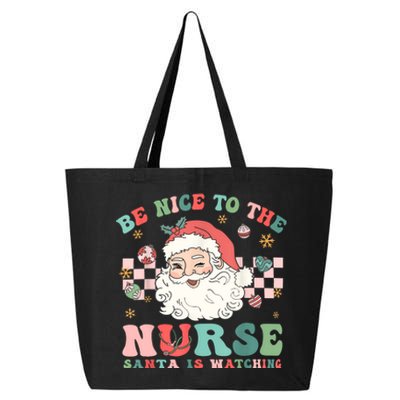 Nurse Christmas Be Nice To The Nurse Santa Is Watching 25L Jumbo Tote