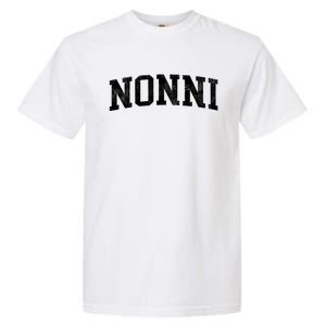 Nonni Classic Bold Font Nonni Birthday Gift Garment-Dyed Heavyweight T-Shirt