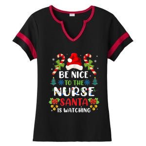 Nurse Christmas - Be Nice To The Nurse Santa is Watching Ladies Halftime Notch Neck Tee