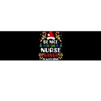 Nurse Christmas Be Nice To The Nurse Santa Is Watching Bumper Sticker