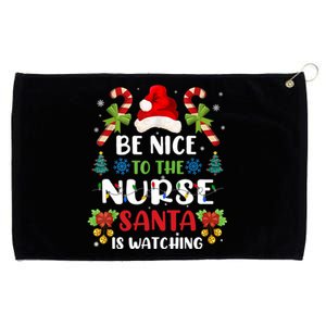 Nurse Christmas Be Nice To The Nurse Santa Is Watching Grommeted Golf Towel