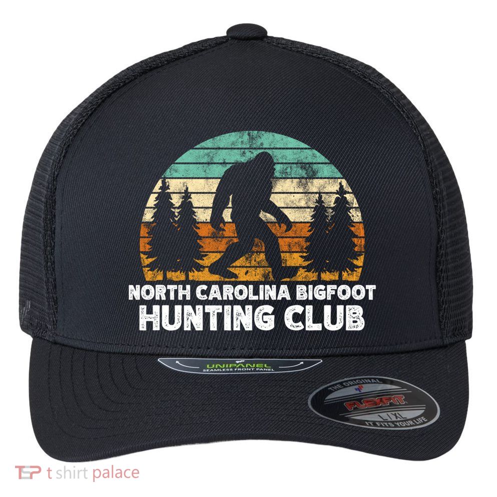 North Carolina Bigfoot Hunting Club Sasquatch Fan Gift Flexfit Unipanel Trucker Cap