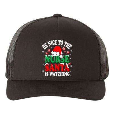 Nurse Christmas Be Nice To The Nurse Santa is Watching Yupoong Adult 5-Panel Trucker Hat