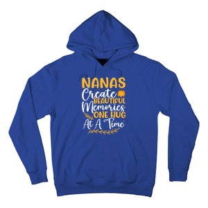 Nanas Create Beautiful Memories One Hug At A Time Funny Gift Hoodie