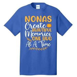 Nonas Create Beautiful Memories One Hug At A Time Gift Tall T-Shirt