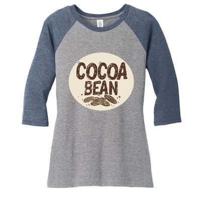 Nice Chocolate Bean For Cocoa Lovers Women's Tri-Blend 3/4-Sleeve Raglan Shirt