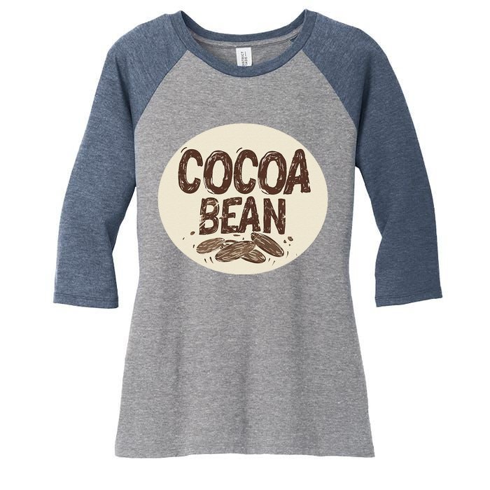 Nice Chocolate Bean For Cocoa Lovers Women's Tri-Blend 3/4-Sleeve Raglan Shirt