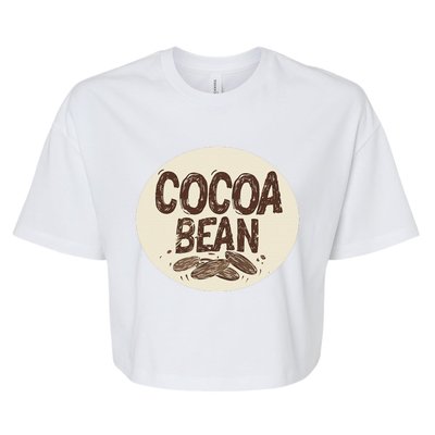 Nice Chocolate Bean For Cocoa Lovers Bella+Canvas Jersey Crop Tee