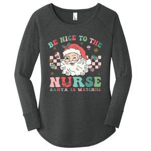 Nurse Christmas Be Nice To The Nurse Santa Is Watching Women's Perfect Tri Tunic Long Sleeve Shirt