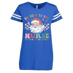 Nurse Christmas Be Nice To The Nurse Santa Is Watching Enza Ladies Jersey Football T-Shirt