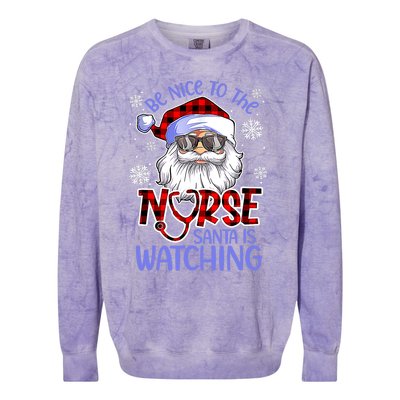 Nurse Christmas Be Nice To The Nurse Santa Is Watching Colorblast Crewneck Sweatshirt