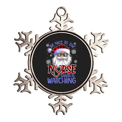 Nurse Christmas Be Nice To The Nurse Santa Is Watching Metallic Star Ornament