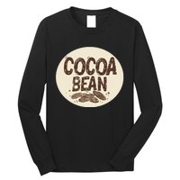 Nice Chocolate Bean For Cocoa Lovers Long Sleeve Shirt