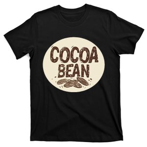 Nice Chocolate Bean For Cocoa Lovers T-Shirt