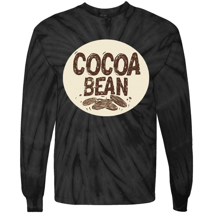 Nice Chocolate Bean For Cocoa Lovers Tie-Dye Long Sleeve Shirt