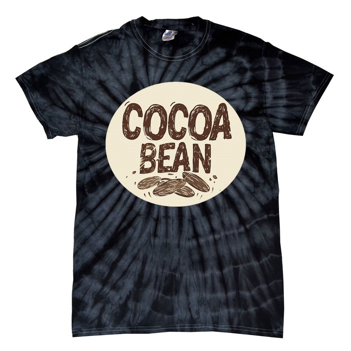 Nice Chocolate Bean For Cocoa Lovers Tie-Dye T-Shirt