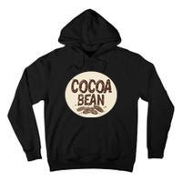 Nice Chocolate Bean For Cocoa Lovers Tall Hoodie