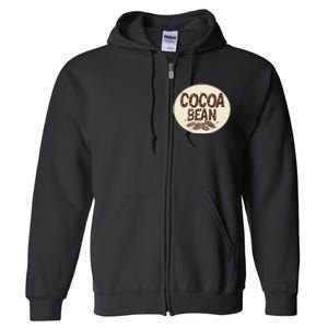 Nice Chocolate Bean For Cocoa Lovers Full Zip Hoodie