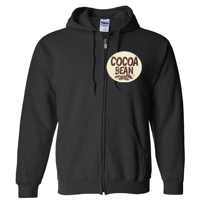 Nice Chocolate Bean For Cocoa Lovers Full Zip Hoodie