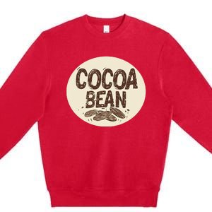 Nice Chocolate Bean For Cocoa Lovers Premium Crewneck Sweatshirt