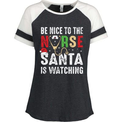 Nurse Christmas Be Nice To The Nurse Santa Is Watching Cool Gift Enza Ladies Jersey Colorblock Tee