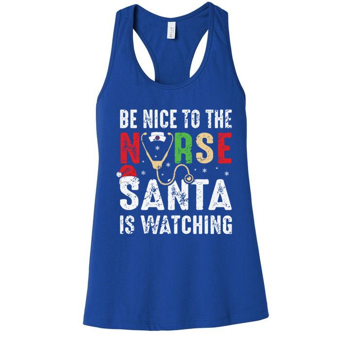 Nurse Christmas Be Nice To The Nurse Santa Is Watching Cool Gift Women's Racerback Tank