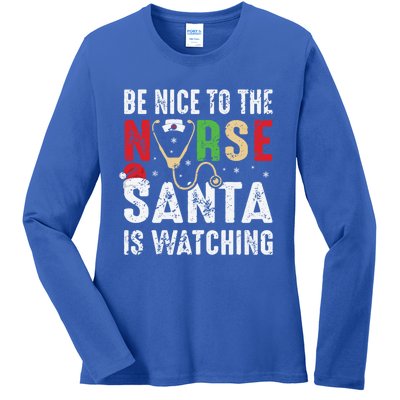 Nurse Christmas Be Nice To The Nurse Santa Is Watching Cool Gift Ladies Long Sleeve Shirt