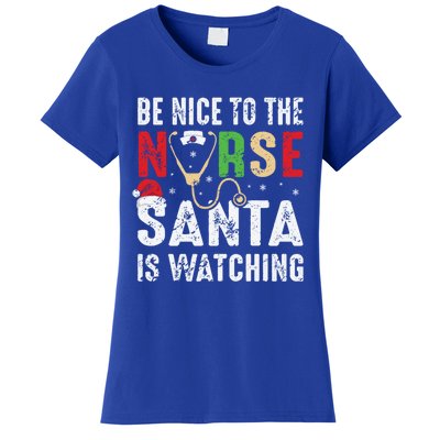 Nurse Christmas Be Nice To The Nurse Santa Is Watching Cool Gift Women's T-Shirt