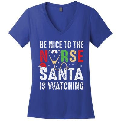 Nurse Christmas Be Nice To The Nurse Santa Is Watching Cool Gift Women's V-Neck T-Shirt