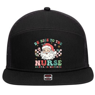 Nurse Christmas Be Nice To The Nurse Santa Is Watching 7 Panel Mesh Trucker Snapback Hat