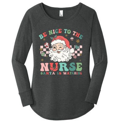 Nurse Christmas Be Nice To The Nurse Santa Is Watching Women's Perfect Tri Tunic Long Sleeve Shirt