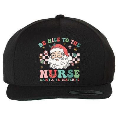 Nurse Christmas Be Nice To The Nurse Santa Is Watching Wool Snapback Cap