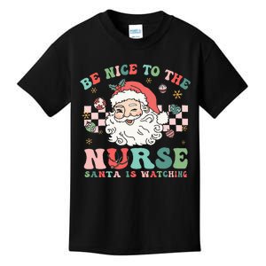 Nurse Christmas Be Nice To The Nurse Santa Is Watching Kids T-Shirt