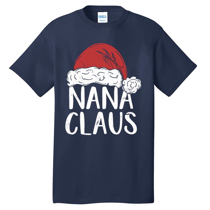 Nana Claus Christmas Costume Gift Santa Matching Family Xmas Tall T-Shirt