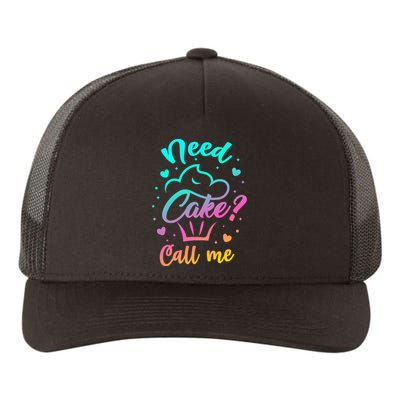 Need Cupcake? Call Me Funny Cupcake Maker Baking Chef Meaningful Gift Yupoong Adult 5-Panel Trucker Hat