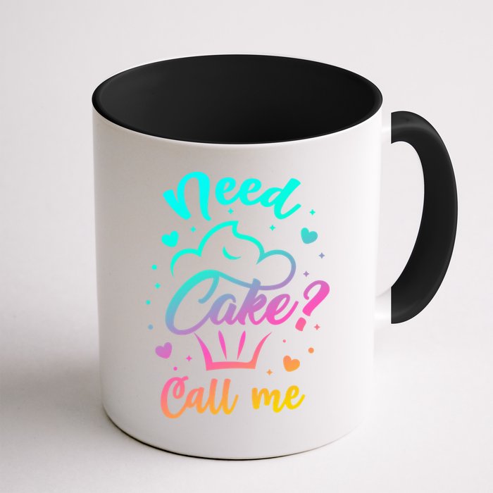 Need Cupcake? Call Me Funny Cupcake Maker Baking Chef Meaningful Gift Mug