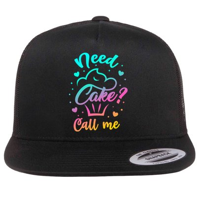 Need Cupcake? Call Me Funny Cupcake Maker Baking Chef Meaningful Gift Flatbill Hat