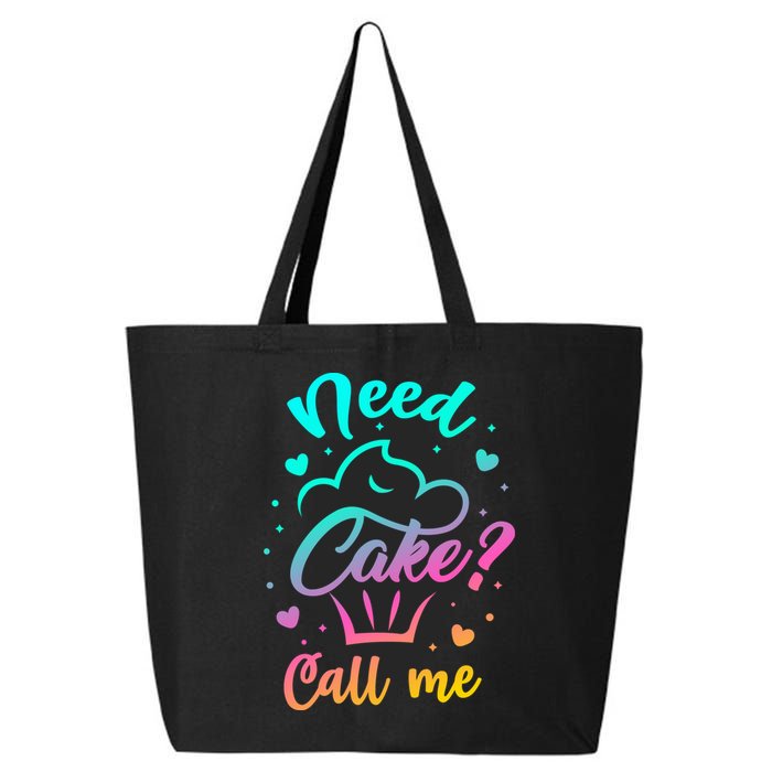 Need Cupcake? Call Me Funny Cupcake Maker Baking Chef Meaningful Gift 25L Jumbo Tote