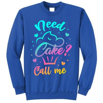 Need Cupcake? Call Me Funny Cupcake Maker Baking Chef Meaningful Gift Sweatshirt