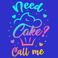 Need Cupcake? Call Me Funny Cupcake Maker Baking Chef Meaningful Gift Button