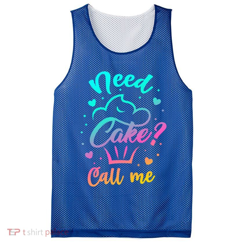 Need Cupcake? Call Me Funny Cupcake Maker Baking Chef Meaningful Gift Mesh Reversible Basketball Jersey Tank
