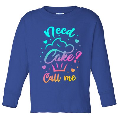 Need Cupcake? Call Me Funny Cupcake Maker Baking Chef Meaningful Gift Toddler Long Sleeve Shirt